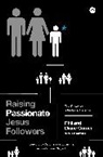Diane Comer, Phil Comer, COMER PHIL - Raising Passionate Jesus Followers