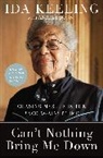 Ida Keeling, KEELING IDA - Can't Nothing Bring Me Down