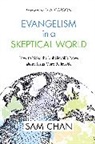 Sam Chan, CHAN SAM - Evangelism in a Skeptical World