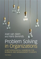 Joan E. van Aken, Joan Ernst van Aken, Joan van Aken, AKEN JOAN VAN, Hans (Vrije Universiteit Berend, Hans Berends... - Problem Solving in Organizations