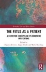 Dagmar Clarke Schmitz, Angus Clarke, Wybo Dondorp, Dagmar Schmitz - Fetus As a Patient