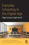Scott Bulfin, Scott (Monash University Bulfin, Nicola F. Johnson, Nicola F. (Federation University Johnson, Nicola F. (University of Ottawa Johnson, Selena Nemorin... - Everyday Schooling in the Digital Age