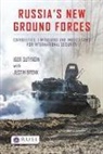 Justin Bronk, Igor Sutyagi, Igor Bronk Sutyagi, Igor Sutyagin - Russia's New Ground Forces