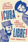 Tony Perrottet, Zondervan - Cuba libre cCuba libre! (Spanish edition)