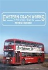 Peter Horrex - Eastern Coach Works