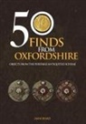 Anni Byard - 50 Finds from Oxfordshire