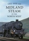 George Woods - The End of Midland Steam in the North West