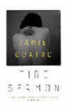 Jamie Quatro, QUATRO JAMIE - Fire Sermon