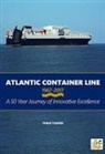 Philip Parker - Atlantic Container Line 1967-2017