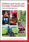 L Glader, L. Glader, Laurie Glader, Laurie (Harvard University Medical School) Glader, Laurie Stevenson Glader, Richard Stevenson... - Children and Youth With Complex Cerebral Palsy