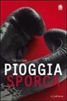 Fabrizio Casa - Pioggia sporca