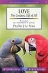 Phyllis (Author) Le Peau, Phyllis J. Le Peau - Love (Lifebuilder Study Guides)
