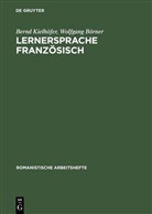 Wolfgang Börner, Bern Kielhöfer, Bernd Kielhöfer - Lernersprache Französisch