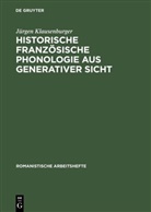 Jürgen Klausenburger - Historische französische Phonologie aus generativer Sicht