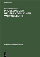 Ulrich Wandruszka - Probleme der neufranzösischen Wortbildung