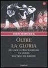 David Margolick - Oltre la gloria. Joe Louis vs Max Schmeling. Un mondo sull'orlo del baratro