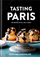 Clotilde Dusoulier - Tasting Paris