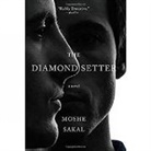 Jessica Cohen, Moshe Sakal, Moshe/ Cohen Sakal - The Diamond Setter