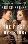 Bruce Feiler - The First Love Story