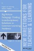 Regan A. R. Voelker Gurung, Tl, Regan A. R. Gurung, Regan A. R. (University of Wisconsin Green Bay) Gurung, David H. Voelker, … - Big Picture Pedagogy: Finding Interdisciplinary Solutions to Common New Directions for Teaching and Learning, Number 151