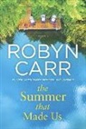Robyn Carr - The Summer That Made Us