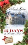 Michelle Griep - 12 Days at Bleakly Manor