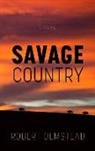 Robert Olmstead - Savage Country