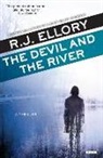 R. J. Ellory - The Devil and the River