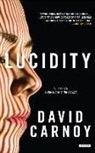 David Carnoy - Lucidity: A Thriller