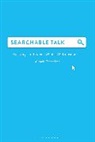 Michele Zappavigna, Michele (University of Sydney Zappavigna - Searchable Talk