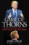 Doug Wead - Game of Thorns.