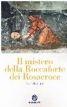 Paolo Battistel - Il mistero della roccaforte dei Rosacroce