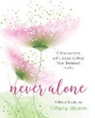 Tiffany Bluhm, Tiffany Anne Bluhm - Never Alone