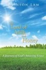 Johnson Lam - The Land of Milk and Honey