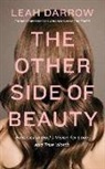 Leah Darrow, Leah Darrow - The Other Side of Beauty: Embracing God's Vision for Love and True Worth (Audio book)