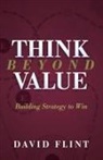 David Flint - Think Beyond Value