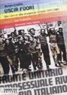 Myriam Cristallo - Uscir fuori. Dieci anni di lotte degli omosessuali in Italia: 1971-1981