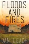 Dan Leach - Floods and Fires