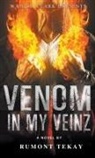 Rumont Tekay - VENOM IN MY VEINZ