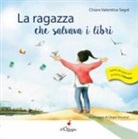 Chiara Valentina Segré - La ragazza che salvava i libri
