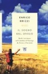 Enrico Brizzi - Il sogno del drago. Dodici settimane sul Cammino di Santiago da Torino a Finisterre