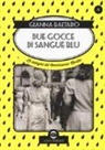 Gianna Baltaro - Due gocce di sangue blu. Le indagini del commissario Martini