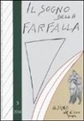 Il sogno della farfalla (2014)