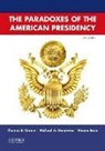 Meena Bose, Thomas E. Cronin, Thomas E./ Genovese Cronin, Tom Cronin, Michael Genovese, Michael A. Genovese - Paradoxes of the American Presidency