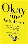 Courtenay Hameister - Okay Fine Whatever
