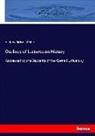 Andrew D. White, Andrew Dickson White - Outlines of Lectures on History
