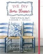Michal Sparks, Karianne Wood, Karianne/ Sparks Wood, Michal Sparks, Moore - The DIY Home Planner