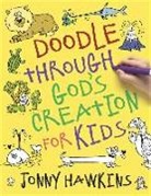 Jonny Hawkins, Jonny (CON) Hawkins, Skinner - Doodle Through God's Creation for Kids