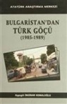 Aysegül inginar Kemaloglu - Bulgaristandan Türk Göcü 1985-1989