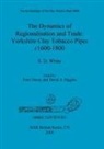 S. White, S. D. White, Peter Davey, David A. Higgins - The Dynamics of Regionalisation and Trade